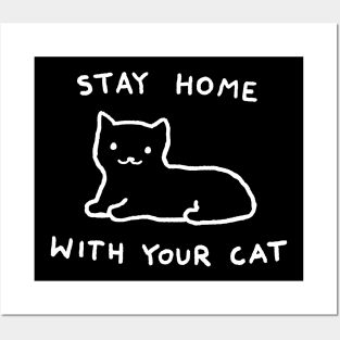 Stay Home With Your Cat Posters and Art
